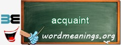 WordMeaning blackboard for acquaint